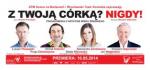 Z Twoją córką? Nigdy!