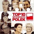 Top 10 Wpływowych Polek wg „Teraz Polska” - ranking wpływowych polek teraz polska 2014