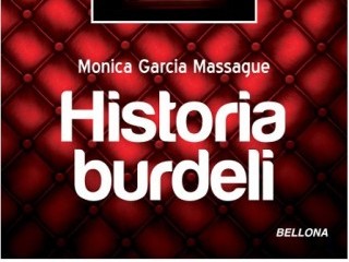 "Historia burdeli" Monici Garcii Massague - premiera historia burdeli monica garcia massague książka literatura prostytucja