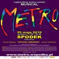Musical "Metro" w katowickim Spodku - Metro katowice bilety Spodek J�zefowicz Stok�osa Urba�ska