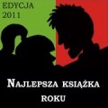 Najlepsze książki roku 2011 - ruszył plebiscyt - najlepsze książki roku 2011 konkurs plebiscyt głosowanie