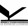 Nagrody im. R. Kapuścińskiego - znamy nominowanych - Nagrody im. R. Kapuścińskiego reportaż literacki nominowani