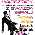 Warsztaty z gwiazd� serialu "Tancerze" - Warsztaty Ta�ca Wsp�czesnego, Leszek Stanek, "Tancerze", taniec, krak�w, 2010, program, sempre