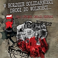 Lombard dla Solidarno�ci - Lombard, koncer, rzesz�w, rynek rzeszowski, nszz solidarno��, obchody, �ywe muzeum, rocznica