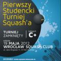 Pierwszy Studencki Turniej Squasha - studencki turniej squasha wroc�aw squash club studenci
