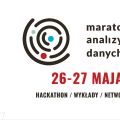 Maraton Analizy Danych - nadchodzi hackaton i seria wykładów - konkurs, prelekcje, integracja, liczba miejsc