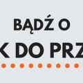 "Bądź o krok do przodu" - finał kampanii odbędzie się 21 kwietnia! - zwolnieni z teorii, spotkanie, samoobrona, dla kobiet