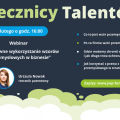 Już niebawem kolejny webinar w ramach projektu Rzecznicy Talentów - „Efektywne wykorzystanie wzorów przemysłowych w biznesie”., Rzecznicy Talentów