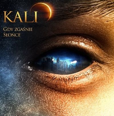 9. Kali - Gdy Zgaśnie Słońce