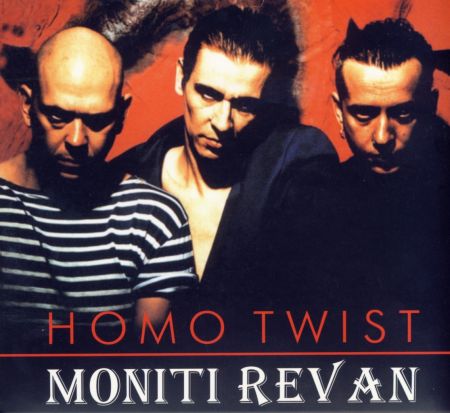 Homo Twist - Moniti Revan (1997)