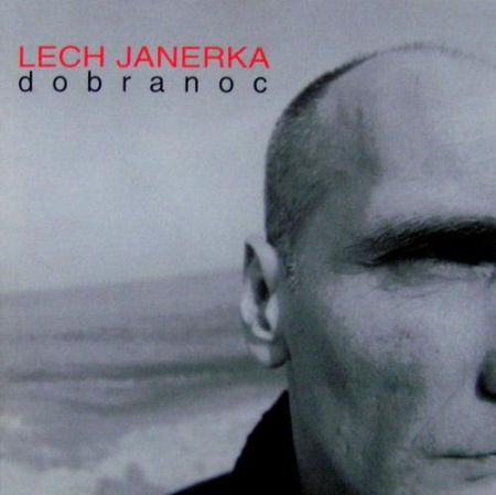 Lech Janerka - Dobranoc (1997)