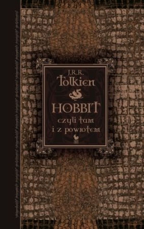J.R.R. Tolkien - Hobbit, czyli tam i z powrotem