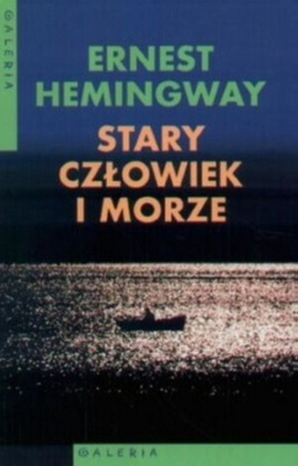Ernest Hemingway - Stary czowiek i morze