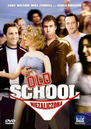 3. Old School: Niezaliczona (2003)