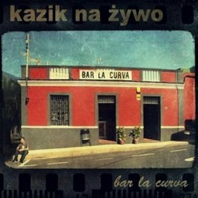 Kazik Na Żywo - Bar La Curva/Plamy na słońcu