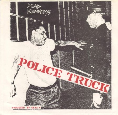 Dead Kennedys - Police Truck