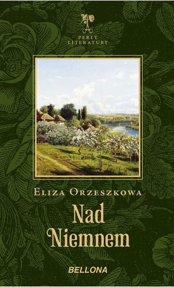 Eliza Orzeszkowa - Nad Niemnem