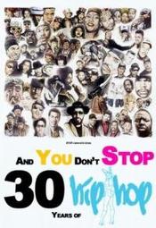 7/7f/and-you-dont-stop-30-years-of-hiphop-7fec9d2e6e26bc42951b054f147a0696.jpg