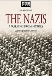 7/7f/the-nazis-a-warning-from-history-7fec9d2e6e26bc42951b054f147a0696.jpg