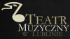 Teatr Muzyczny - Lublin