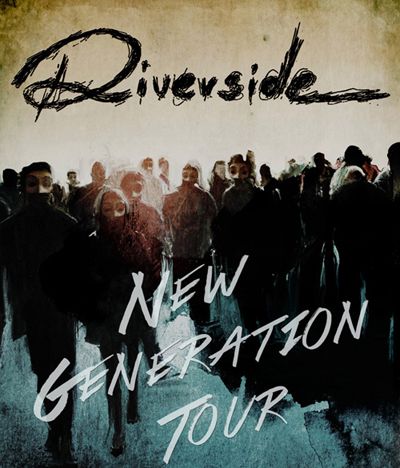 Riverside "New Generation Tour 2014"