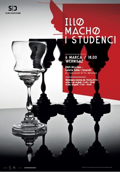 Illo, Macho i studenci - wystawa słowackiej szkoły dizajnu szkła