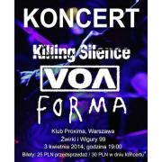 Killing Silence + VOA + Forma