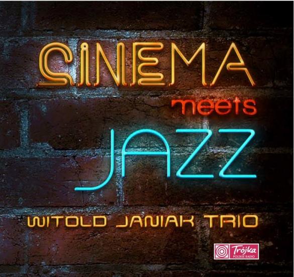 Witold Janiak Trio "Cinema meets Jazz"
