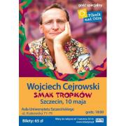 Wojciech Cejrowski "Smak tropików"