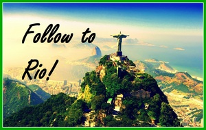"Follow to Rio"