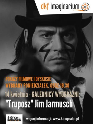 DKF "Imaginarium" w Kinie Praha: "Truposz" Jima Jarmuscha 