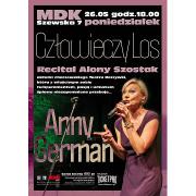 Recital Alony Szostak "Człowiek los. Piosenki Anny German"
