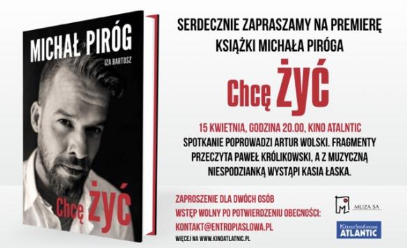 Spotkanie z Michałem Pirógiem / Premiera książki "Chcę żyć" 