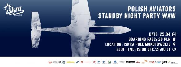 Polish Aviators - Standby Night Party Waw! Flight 004!!!