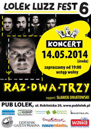 Lolek Luzz Fest vol. 6 - Koncert RAZ. DWA. TRZY. 
