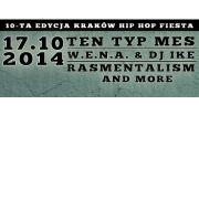 Hip Hop Fiesta - Ten Typ Mes, W.E.N.A., Rasmentalism