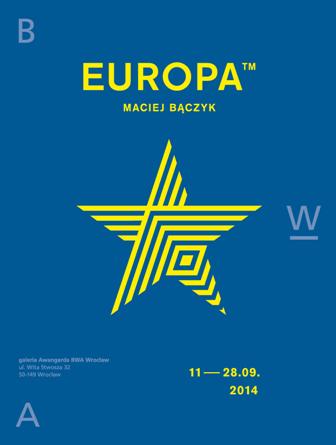 "Europa TM" wystawa Macieja Bączyka w BWA Wrocław