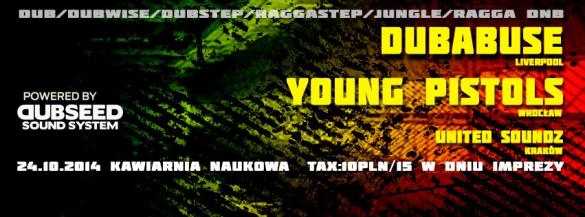 Dubabuse, Young Pistols, United Soundz, Dubseed Sound System