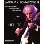 Jagna Jan Tomaszewski - spektakl "Hej Joe"