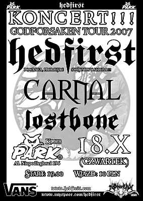 Hedfirst, Carnal, Lostbone 