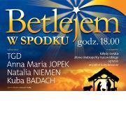 Betlejem w Spodku: TGD, Anna Maria Jopek, Natalia Niemen, Kuba Badach