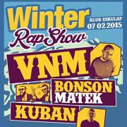 Winter Rap Show: VNM, Bonson / Matek, Kuban
