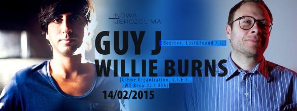 Guy J (Bedrock, Lost&Found) / Willie Burns (Crème Organization, L.I.E.S., WT Records)