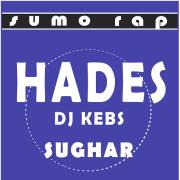 Hades, DJ Kebs, Sughar