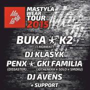 Mastyla Tour: Buka, K2, DJ Klasyk, Penx, GKI Familia, Avens