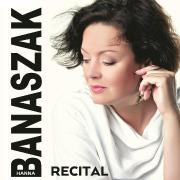 Hanna Banaszak - Recital