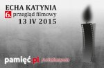 6. przegląd filmowy "Echa Katynia"