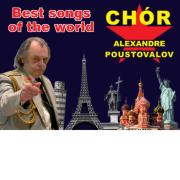 Chór Alexandra Poustovalova - Best Songs Of The World