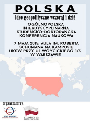 Polska. Idee geopolityczne wczoraj i dziś
