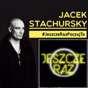 Jacek Stachursky "Jeszcze Raz" + afterparty